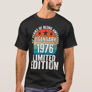 Vintage 1976 Legendary 47 Year Old Bday 1 T-Shirt