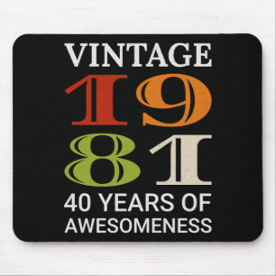Vintage 1981 40th Birthday Quote Idea Birthday Mouse Mat