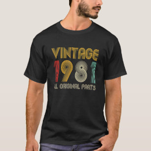 Vintage 1981 All Original Parts 41 Years Old 41st T-Shirt