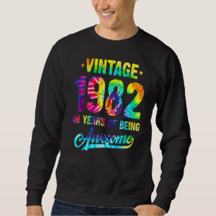 Vintage 1982 40th Birthday Tie Dye 40 Years Of Bei Sweatshirt