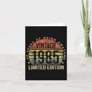 Vintage 1985 Limited Edition 40-year-old Gifts 40t Card