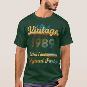 Vintage 1989 Limited Edition Original Parts Birthd T-Shirt