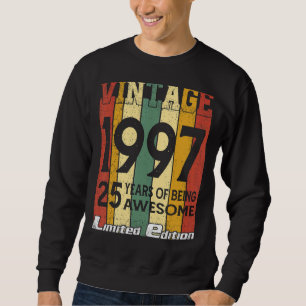 Vintage 1997 25 Years Of Being Awesome 25th Birthd Sweatshirt