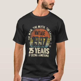 Vintage 1997 25Th Birthday 25 Years Old Of Being A T-Shirt