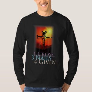 Vintage 1 Cross 3 Nails Forgiven Faith Sunshine T-Shirt