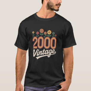 Vintage 2000 Retro Born Flowers Birthday Daughter T-Shirt