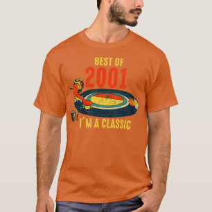 Vintage 2001 Birthday Best Of 2001 Im A Classic Vi T-Shirt
