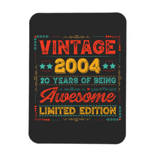 Vintage 2004 Made in 2004 20th Birthday 20 Years Magnet