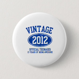 Vintage 2012 Official Teenager 13th Birthday 13 Ye 6 Cm Round Badge