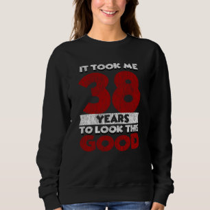 Vintage 38 Years Old Funny 38th Birthday Gift Sweatshirt