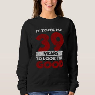 Vintage 39 Years Old Funny 39th Birthday Gift Sweatshirt