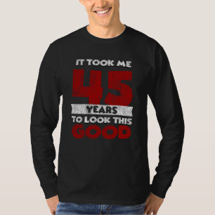 Vintage 45 Years Old Funny 45th Birthday Gift T-Shirt