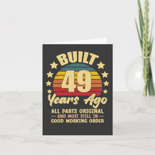 Vintage 49th Birthday Built 49 Years Ago Funny Card