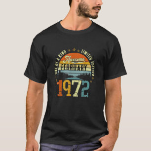 Vintage 50Th Birthday Awesome Since February 1972 T-Shirt