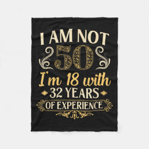 Vintage 50th Birthday I'm Not 50 Years Old Birthda Fleece Blanket