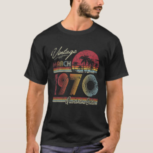 Vintage 51St Birthday March 1970 51 Year Quarantin T-Shirt