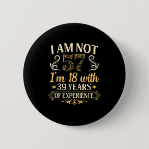 Vintage 57th Birthday I'm Not 57 Years Old Birthda 6 Cm Round Badge