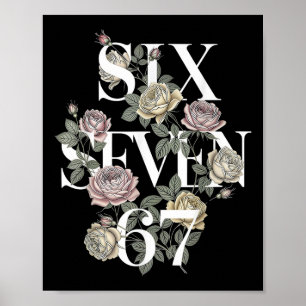 Vintage 67 Six Seven Meme Floral Boho Wildflower 6 Poster