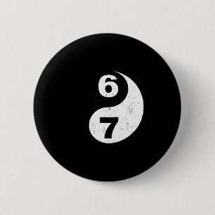 Vintage 6 7 Yin Yang Namaste Six Seven Nostalgia  6 Cm Round Badge