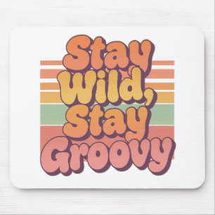 Vintage 70s Hippie Stay Wild Stay Groovy Mouse Mat