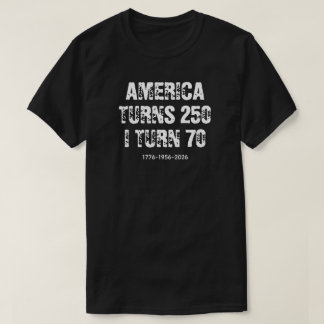 Vintage 70th Birthday 1956, America Turns 250 T-Shirt