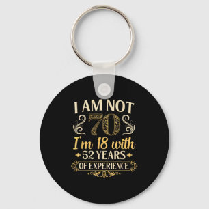 Vintage 70th Birthday I'm Not 70 Years Old Birthda Key Ring
