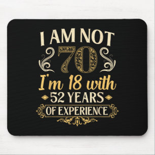 Vintage 70th Birthday I'm Not 70 Years Old Birthda Mouse Mat