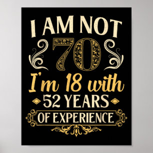 Vintage 70th Birthday I'm Not 70 Years Old Birthda Poster