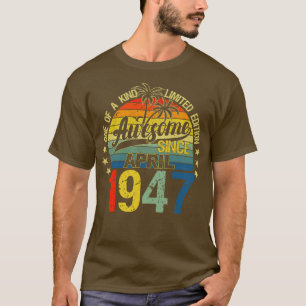 Vintage 75 Years Old April 1947 Decorations 75th B T-Shirt