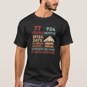 Vintage 77Th Birthday 77 Years Old Being Awesome A T-Shirt