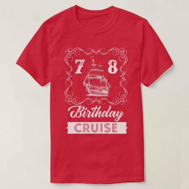 Vintage 78th Birthday Cruise T-Shirt (Design Front)