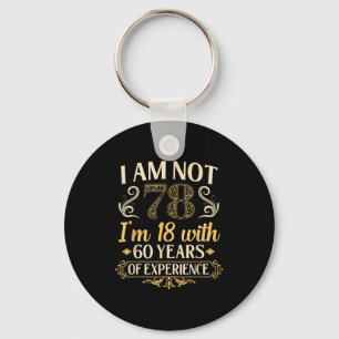 Vintage 78th Birthday I'm Not 78 Years Old Birthda Key Ring