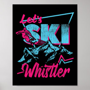 Vintage 80s 90s Skiing Clothes - Retro Whistler Sk Poster