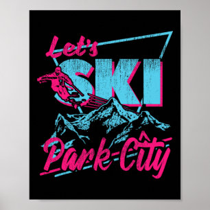Vintage 80s 90s Skiing Clothing Retro Park City Sk Poster