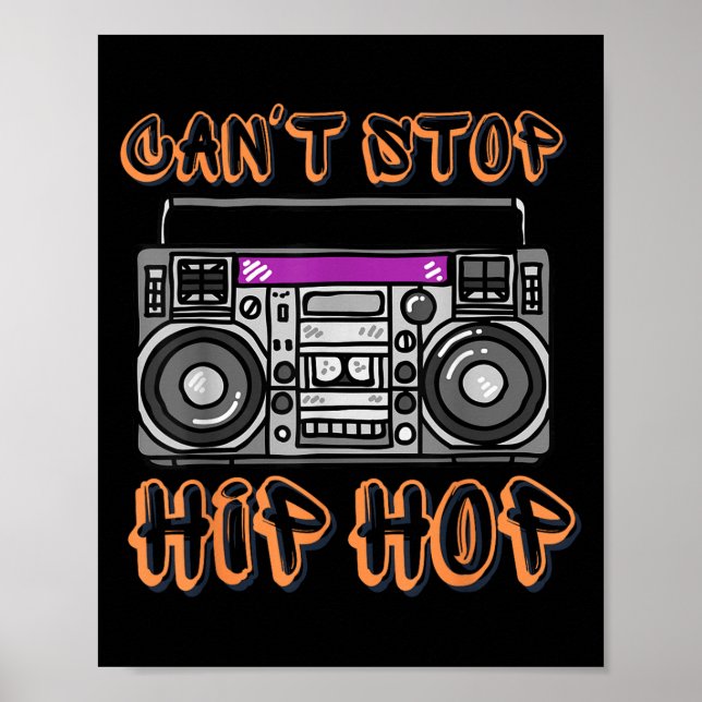 Vintage 80's Can't Stop Hip Hop Boombox  Poster (Front)
