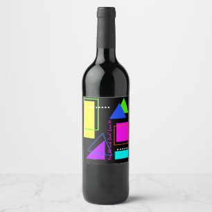 VINTAGE 80s CUSTOM GIFT RETRO NEON COLORS SHAPES Wine Label