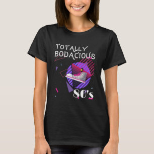 Vintage 80s Totally Bodacious T-Shirt