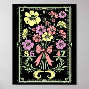 Vintage 86 47 Anti-trump Flower President Poster