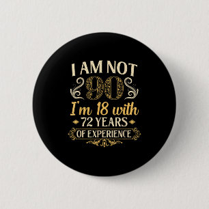 Vintage 90th Birthday I'm Not 90 Years Old Birthda 6 Cm Round Badge