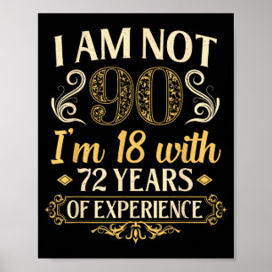 Vintage 90th Birthday I'm Not 90 Years Old Birthda Poster