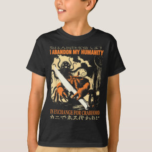 Vintage Abandon Humanity in Exchange for Crabhood T-Shirt