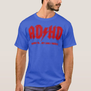 Vintage ADHD Highway To Squirrel  T-Shirt