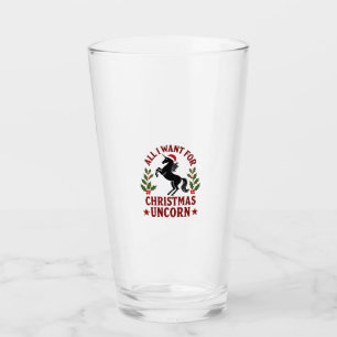 Vintage All I Want for Christmas Is a Unicorn Funn Glass