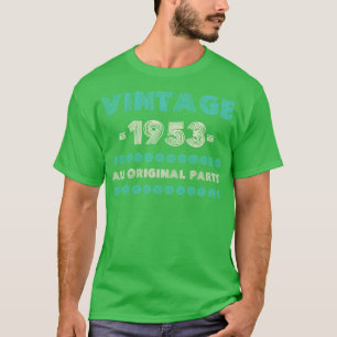 Vintage All Original Parts Birthday Gift Idea Fami T-Shirt
