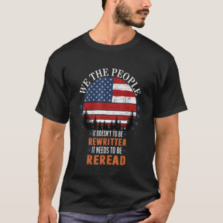 Vintage American Flag It Needs To Be Reread T-Shirt