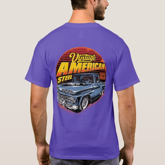 Vintage American Steel Classic  Pickup Truck T-Shirt (Back)