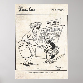 Vintage Angel Face Comic "Mama is sick of me" Poster