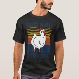 Vintage Animal Guess What Chicken Butt Cute Chicke T-Shirt