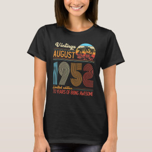 Vintage August 1952 70 Years Old 70th Birthday Dec T-Shirt