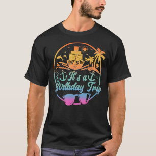 Vintage Aw Ship Its Birthday Trip Cruise Cruising T-Shirt